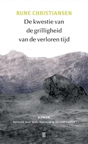 Omslag van De kwestie van de grilligheid van de verloren tijd