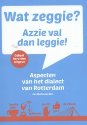 Omslag van Wat zeggie? Azzie val dan leggie!