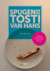 Omslag van Spugen op de tosti van Hans