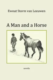 Omslag van A Man and a Horse