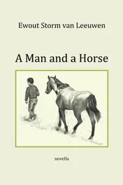 Omslag van A Man and a Horse