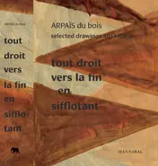 Omslag van Tout droit vers la fin en sifflotant