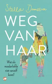 Omslag van Weg van haar