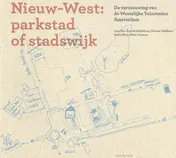 Omslag van Nieuw-West: parkstad of stadswijk ?