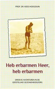 Omslag van Heb erbarmen Heer, heb erbarmen