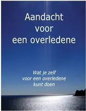 Omslag van Aandacht voor een overledene