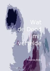 Omslag van Wat de Dood mij vertelde