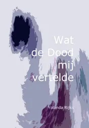 Omslag van Wat de Dood mij vertelde