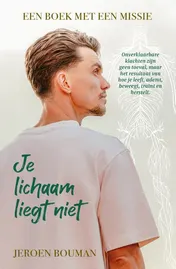 Omslag van Je lichaam liegt niet