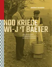 Omslag van Noo kriege wi-j 't baeter