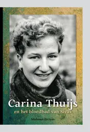 Omslag van Carina Thuijs en het bloedbad van Sivas