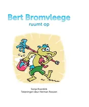 Omslag van Bert Bromvleege ruumt op