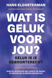 Omslag van Wat is geluk voor jou?