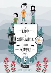 Omslag van De lamp, de sneeuwbol en het kompas