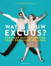 Omslag van Wat is jouw excuus?