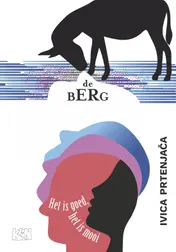 Omslag van Het is goed, het is mooi & De berg
