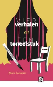 Omslag van Vier verhalen en een toneelstuk