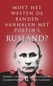 Omslag van Moet het Westen de banden aanhalen met Poetin's Rusland?