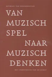 Omslag van Van muzisch spel naar muzisch denken