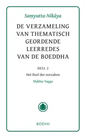Omslag van 2 Het deel der oorzaken (Nidana-Vagga)