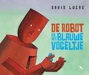 Omslag van De robot en het blauwe vogeltje