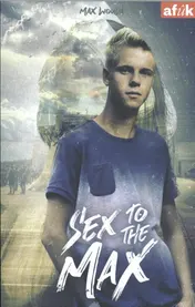 Omslag van Sex to the Max