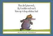 Omslag van Fan de lytse mol, dy't witte wol wa't him op 'e kop skiten hat