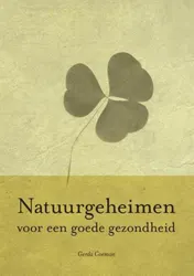 Omslag van Natuurgeheimen voor een goede gezondheid