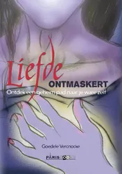 Omslag van Liefde ontmaskert