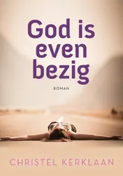 Omslag van God is even bezig