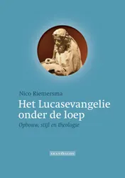 Omslag van Het Lucasevangelie onder de loep