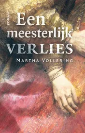 Omslag van Een meesterlijk verlies
