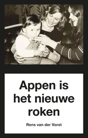 Omslag van Appen is het nieuwe roken