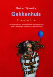 Omslag van Gekkenhuis, to be or not to be