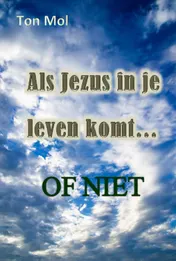 Omslag van Als Jezus in je leven komt… of niet