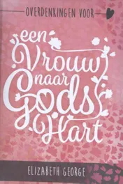 Omslag van Overdenkingen voor een vrouw naar Gods hart