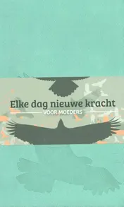 Omslag van Elke dag nieuwe kracht