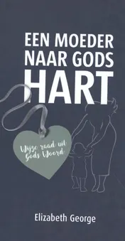 Omslag van Een moeder naar Gods hart