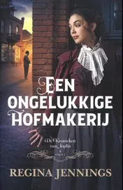 Omslag van Een ongelukkige hofmakerij