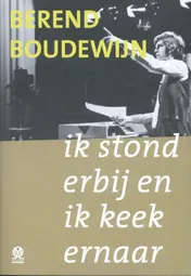 Omslag van Ik stond erbij en ik keek ernaar