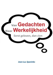 Omslag van Van gedachte naar werkelijkheid