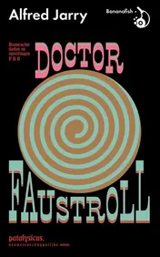 Omslag van Roemruchtige daden en opvattingen van Doctor Faustroll