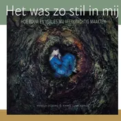 Omslag van Het was zo stil in mij