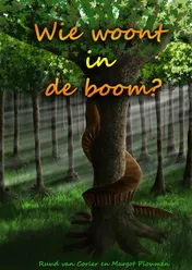 Omslag van Wie woont in de boom?
