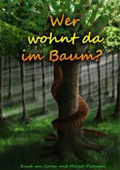Omslag van Wer wohnt da im Baum?