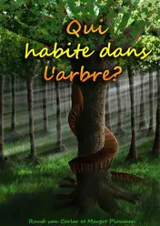 Omslag van Qui habite dans l’arbre?