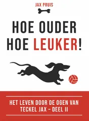 Omslag van Hoe ouder, hoe leuker!