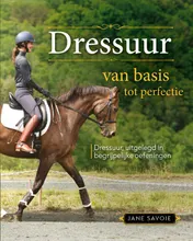 Omslag van Dressuur, van basis tot perfectie