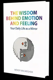 Omslag van The Wisdom Behind Emotion and Feeling