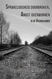 Omslag van Sprakeloosheid doorbroken, angst overwonnen